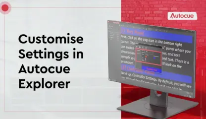How To Customise Settings In Autocue Explorer