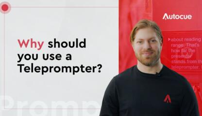 Why use a teleprompter